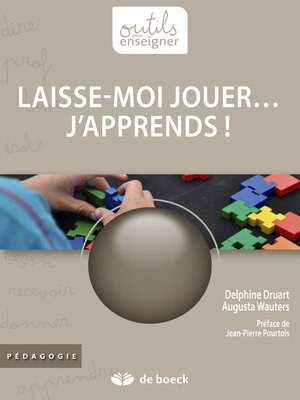 cover image of Laisse-moi jouer... j'apprends !